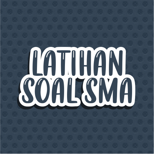 Latihan Soal SMA