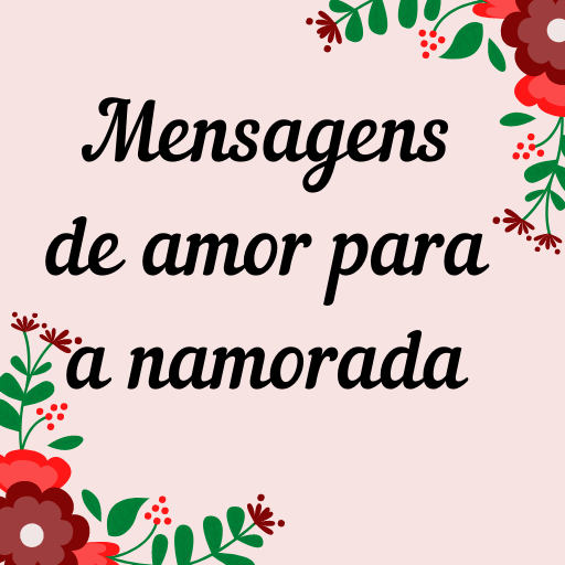 Mensagen Amor para Namorada