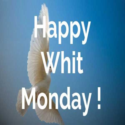 Happy Whit Monday:Greetings, G